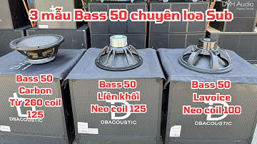 Một vài mẫu bass 50 phục vụ đám cươi sự kiện cho các bầu show DVH Audio 036 355 3277