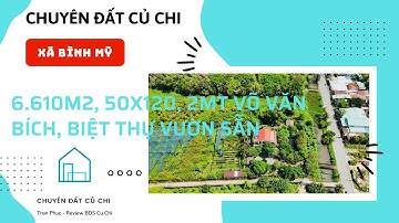 (Xã Bình Mỹ) - Biệt thự vườn, 50x120, 6.610m2, đường Võ Văn Bích, xã Bình Mỹ - Củ Chi