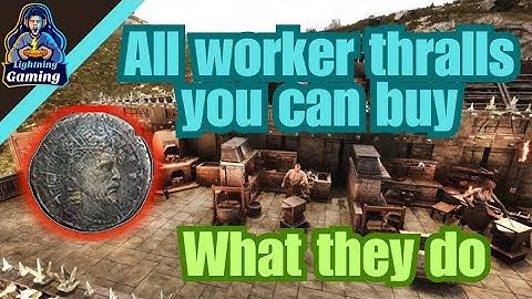 Buying worker thralls, Are they any good? Conan exiles age of war chapter 4 2024