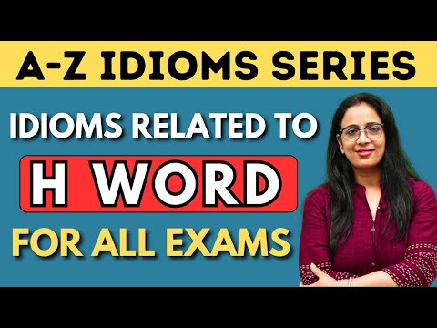 H - Word से Related सारे Idioms & Phrases  