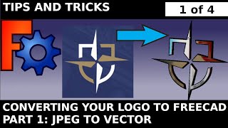 Convert your logo to FreeCAD PART 1 of 4: Image to vector using Inkscape and import, Beginners guide