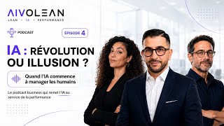 IA : Révolution ou Illusion Ep4 | Quand l’IA commence à manager les humains