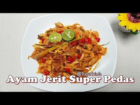 resep-dan-cara-membuat-ayam-jerit---ayam-suwir-super-pedas---super-spicy-shredded-chicken