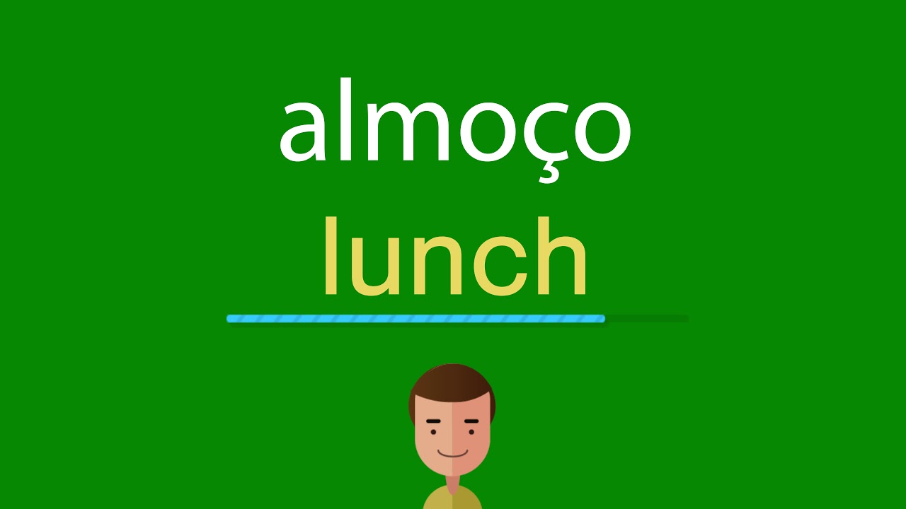 Como dizer almoço em inglês - YouTube