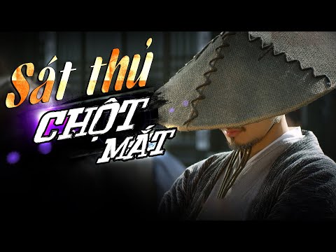 #1 SÁT THỦ CHỘT MẮT – Phim Võ Thuật 2022 | TOP PHIM LẺ KIẾM HIỆP HAY NHẤT | THUYẾT MINH | CHỢ PHIM Mới Nhất