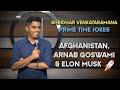 Afghanistan, Arnab & Elon Musk | Indian Stand Up Comedy | Shridhar Venkataramana