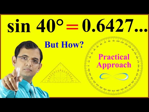 How to find the value of sin 40° Practically || Trigonometry || sin 40 ° = 0.6427... (Why & How ?)