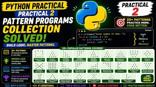 Python Practical 2 | 25+ Pattern Programs in Python | Solved Examples