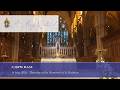 5:30pm Mass at St Mary's Cathedral Sydney Thursday of the Memorial of St Matthias 14 May 2026