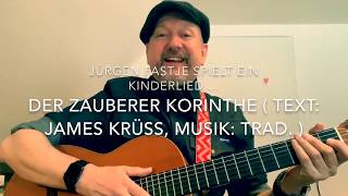 Video-Miniaturansicht von „Der Zauberer Korinthe ( Text: James Krüss, Musik: Trad. ), hier gespielt von Jürgen Fastje !“