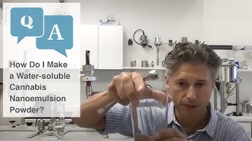 Producing Water-Soluble CBD/THC Powders With ISM Ultrasonic Processors and NanoStabilizer®-LSO