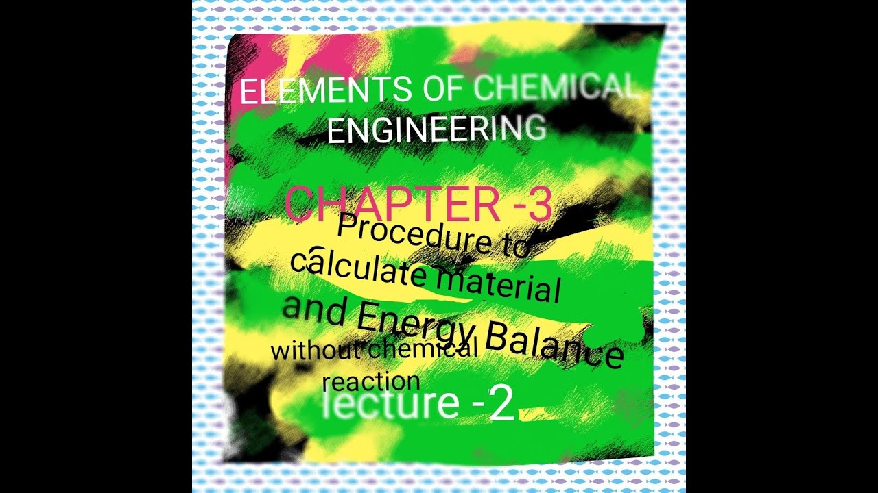 //procedure to calculate material and energy balance without chemical ...