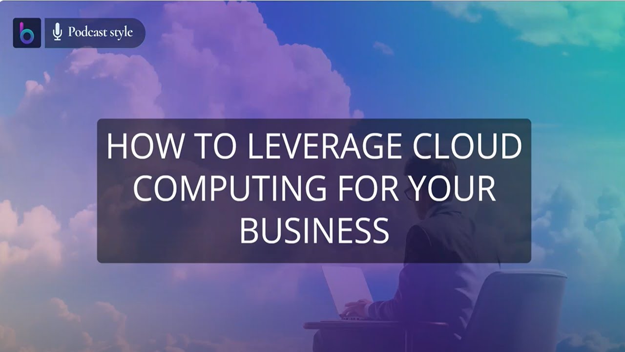 How to Leverage Cloud Computing for Your Business - YouTube