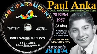 Paul Anka | Don't Gamble With Love | ABC-Paramount 78 rpm | 1957