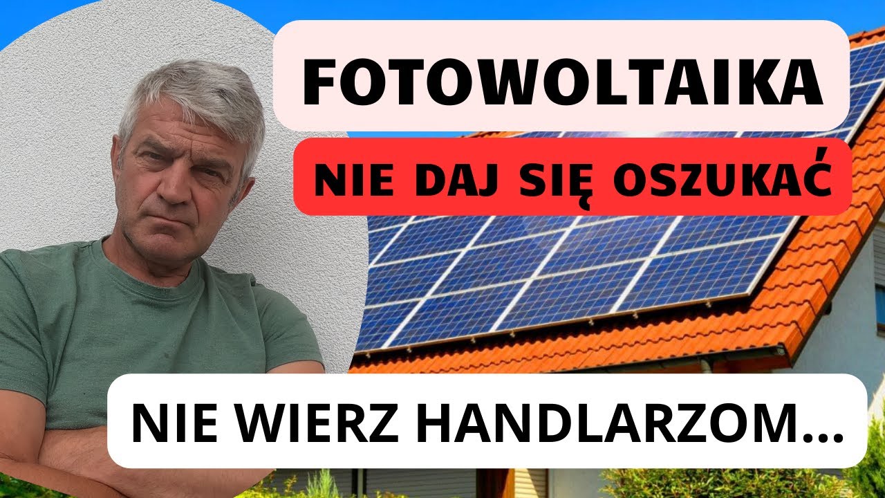 Fotowoltaika, nie daj się oszukać dla handlowca czy instalatora.