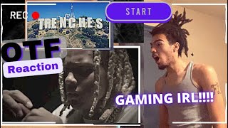 OTF Gaming Presents: The Trenches #Reaction