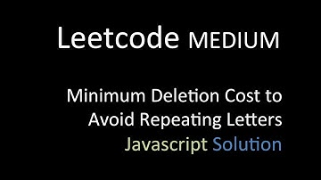 Minimum Deletion Cost to Avoid Repeating Letters | Javascript Solution #leetcode