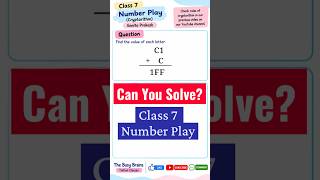 Class 7 Cryptarithm Solution (C1 + C = 1FF) #NumberPlay #GanitaPrakash
