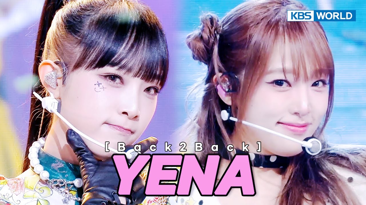 4K BACK2BACK ⭐ YENA] Smiley 🔁 Being a Good Girl Hurts | KBS