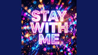 Stay With Me