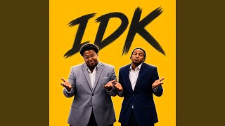 IDK (feat. newk_id)