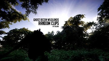 Ghost Recon Wildlands: Random Clips