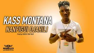 KASS MONTANA - NANFIGUI DJAHILI