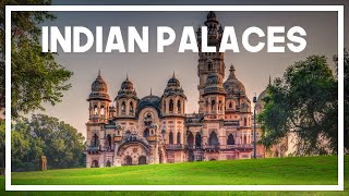 India&#39;s Magnificent Royal Palaces