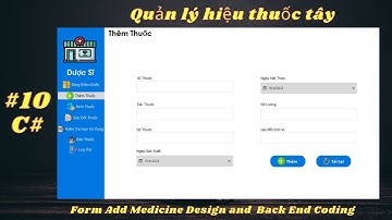 #10 Chương Trình Quản Lý Hiệu Thuốc Tây - Add Medicine Design Backend