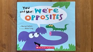 Ash reads You And Me: We're Opposites by Harriet Ziefert illustrated by Ethan Long