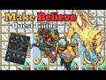 Make Believe Quest  [Summer Update 2026]