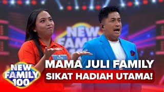 Mama Juli Family Siap Bawa Pulang Hadiah Utama (4/4) - New Family 100