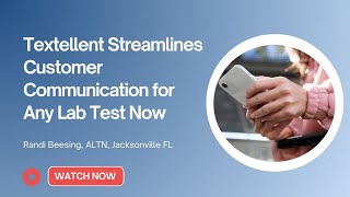 Randi Beesing On How Textellent Streamlines Customer Communication For Any Lab Test Now
