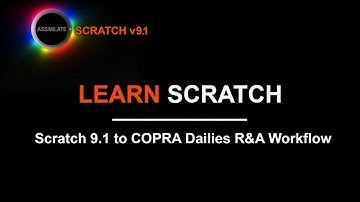 SCRATCH v9 & COPRA Dailies workflow