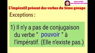 L'impératif présent des verbes du 3ème groupe