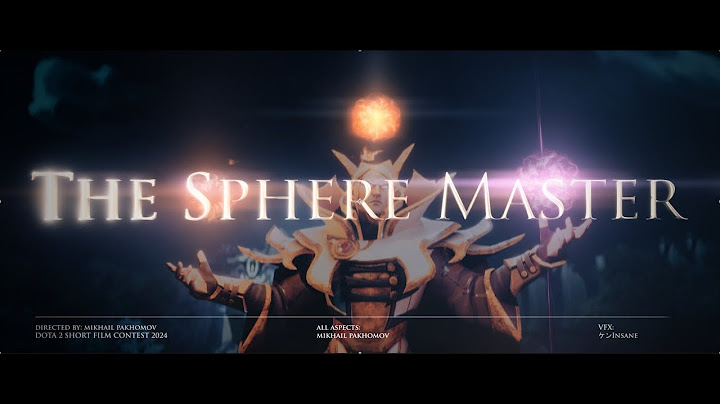 The Sphere Master - Dota 2 Short Film Contest 2024 [ 3rd Place Winner ]