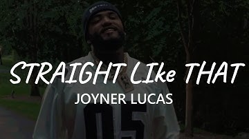 Joyner Lucas - Str8 Like Dat (Lyrics)