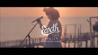 Earth Pattarawee (เอิ๊ต ภัทรวี)  - Sky & Sea-  แต่หัวใจยังห่างไกล รักเท่าไร เธอไม่รู้เลย