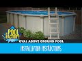 Oval Above Ground Swimming Pool Installation Instructions