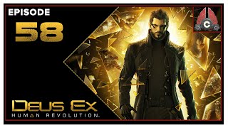 CohhCarnage Plays Deus Ex: Human Revolution Director's Cut (Violence Playthrough) - Episode 58