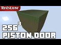 256x256x256 piston door biggest possible in minecraft