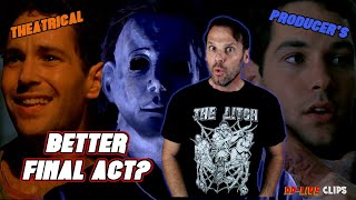 Halloween 6 Theatrical Vs Producers Better Final Act?