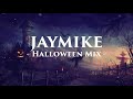 Jaymike  halloween mix