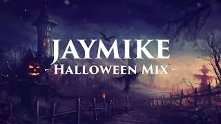 JayMike - Halloween [MIX]