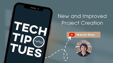 September 9, 2024 - Tech Tip Tuesday - New and Improved Project Creation