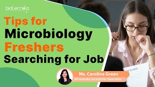 Essential Tips For Microbiology Freshers Looking For Job