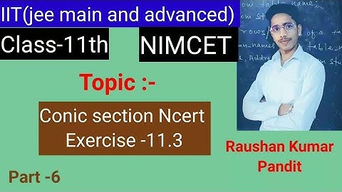 conic section exercise -11.3 || class -11th |nimcet