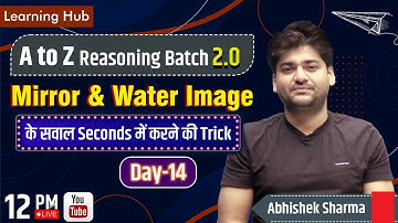 Mirror & Water Image || SSC - CGL /CHSL /CPO/All Other Exams || Reasoning  by Abhishek Sharma