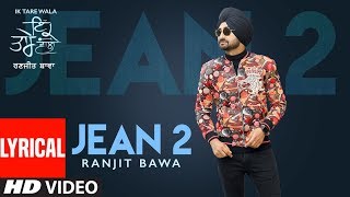 Jean 2 (Lyrical Song) Ranjit Bawa | Ik Tare Wala | Beat Minister | Lovely Noor | New Punjabi Song