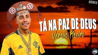 TÁ NA PAZ DE DEUS - MC POZE DO RODO - VERSÃO PISEIRO (AN CDs)